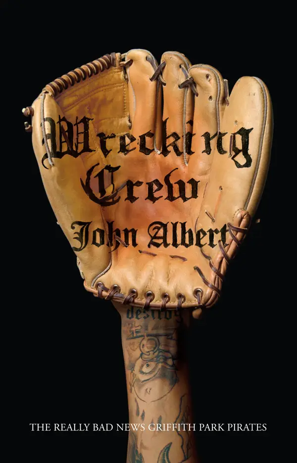 Wrecking Crew : The Really Bad News Griffith Park Pirates