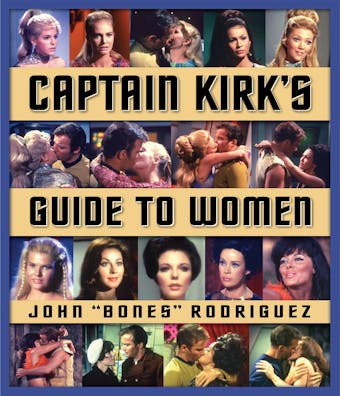 Captain Kirk's Guide to Women - undefined