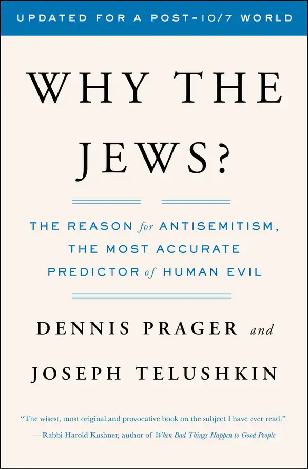 Why the Jews? : The Reason for Antisemitism