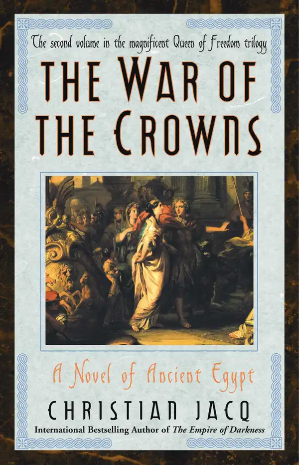 War of the Crowns : A Novel of Ancient Egypt