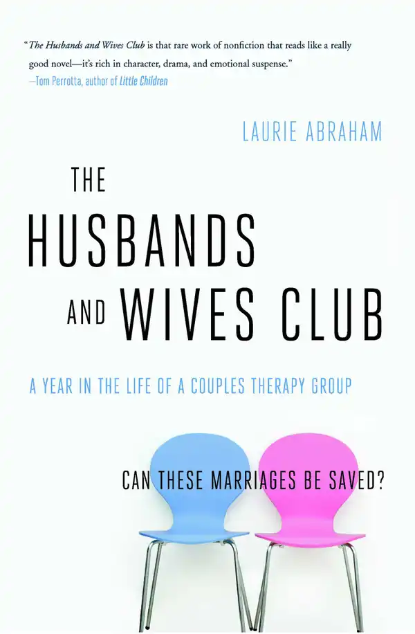 The Husbands and Wives Club : A Year in the Life of a Couples Therapy Group
