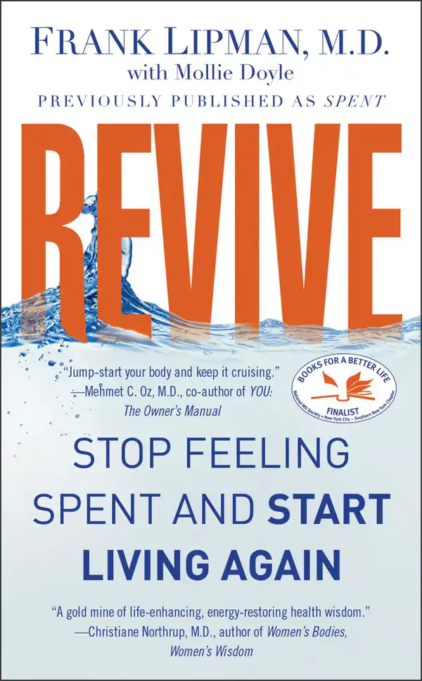 Revive : Stop Feeling Spent and Start Living Again