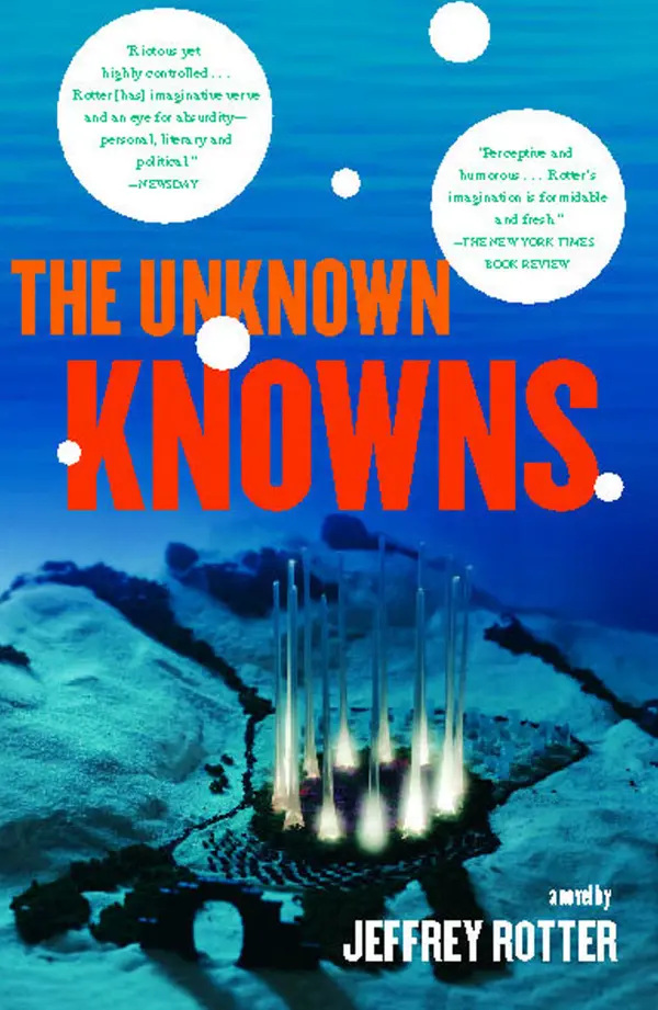 The Unknown Knowns : A Novel