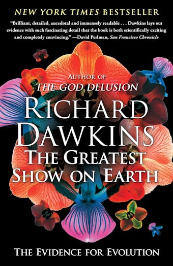 The Greatest Show on Earth: The Evidence for Evolution - undefined