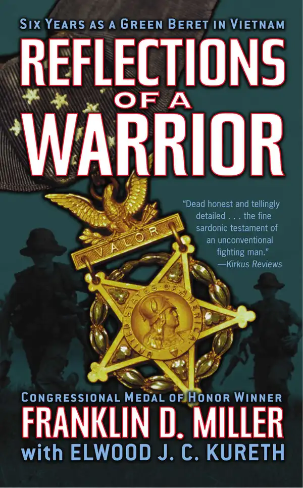 Reflections of a Warrior : Six Years as a Green Beret in Vietnam