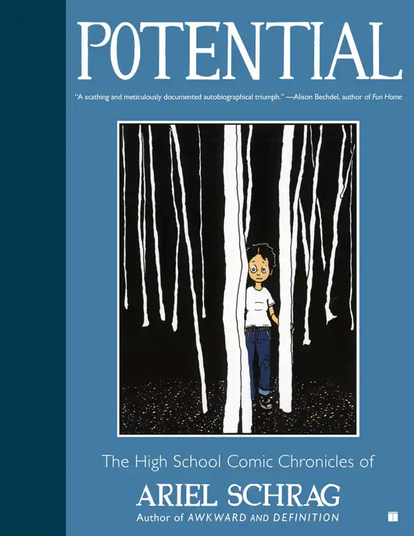 Potential : The High School Comic Chronicles of Ariel Schrag