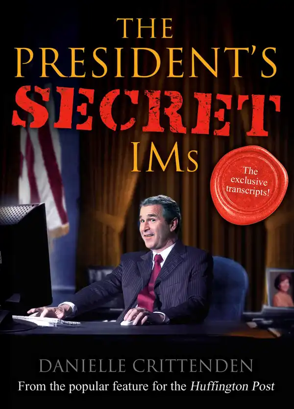 The President's Secret IMs