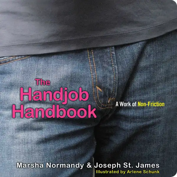 The Handjob Handbook : A Work of Non-Friction