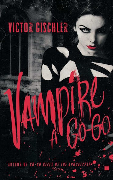 Vampire A Go-Go : A Novel