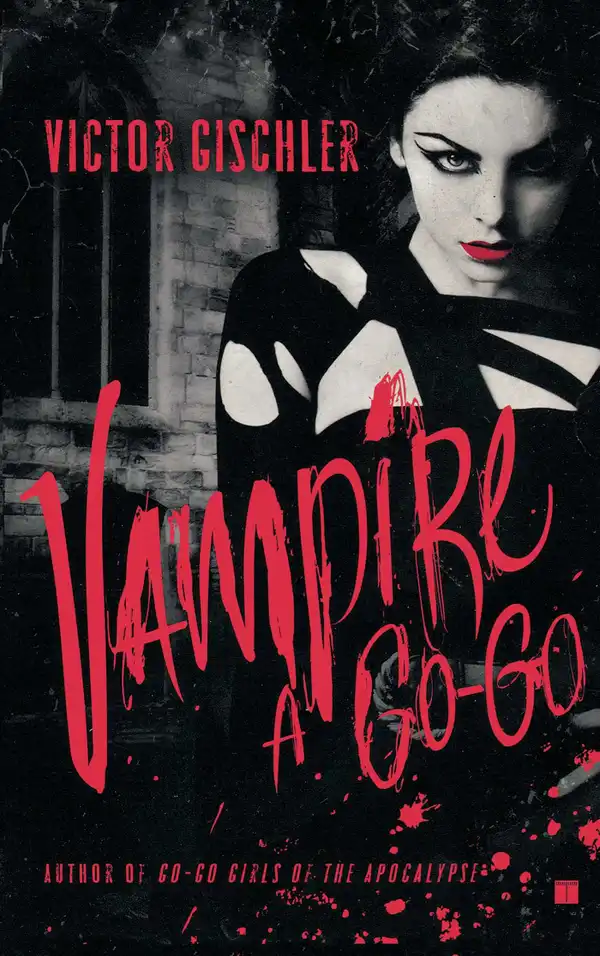 Vampire a Go-Go : A Novel