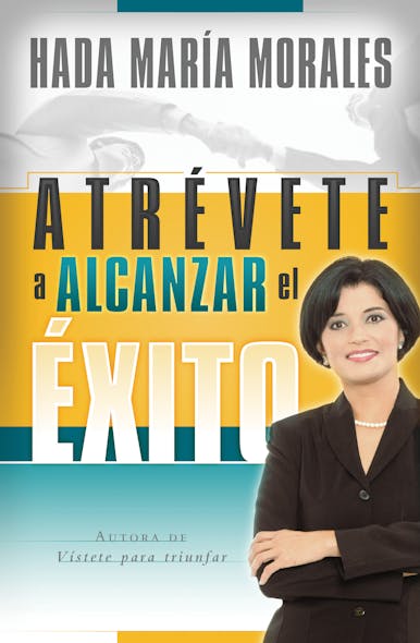 Atrévete A Alcanzar El Éxito