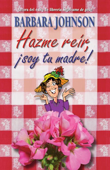 Hazme Reír, Soy Tu Madre