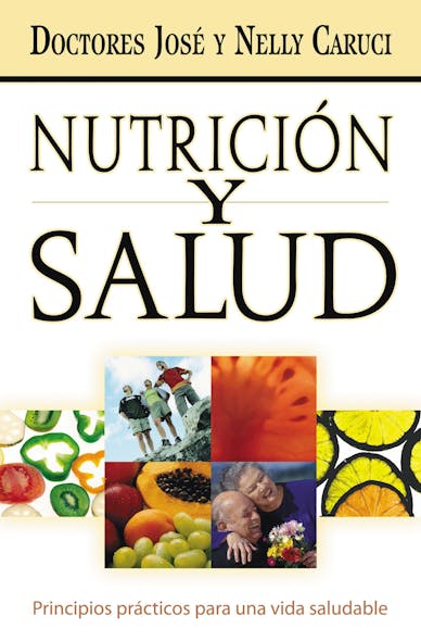 Nutrición Y Salud : Principios Prácticos Para Una Vida Saludable
