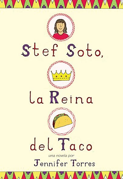 Stef Soto, La Reina Del Taco : Stef Soto, Taco Queen (Spanish Edition)
