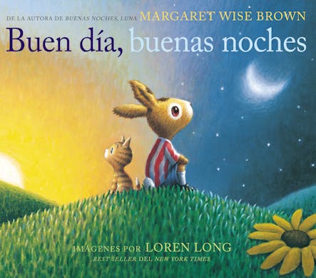 Buen Día, Buenas Noches : Good Day, Good Night (Spanish Edition)