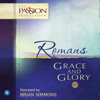 Romans: Grace and Glory - undefined