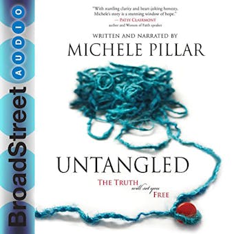 Untangled: The Truth will set you Free - undefined