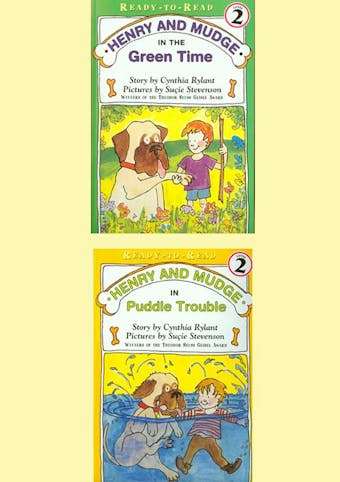 Henry and Mudge in Puddle Trouble / Henry and Mudge in the Green Time - undefined