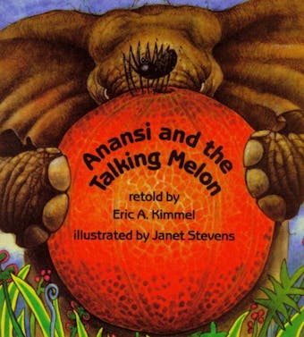Anansi and the Talking Melon - undefined