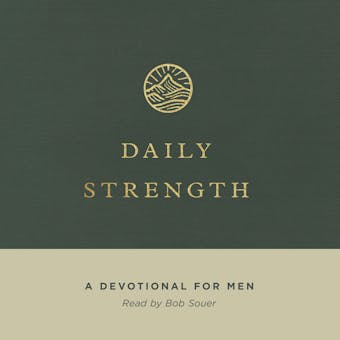 Daily Strength: A Devotional for Men - undefined