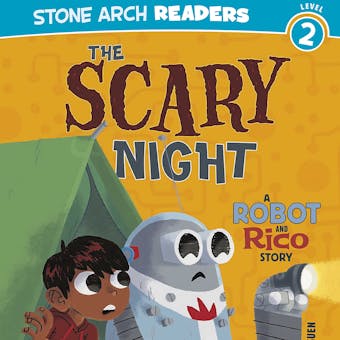 The Scary Night: A Robot and Rico Story - undefined