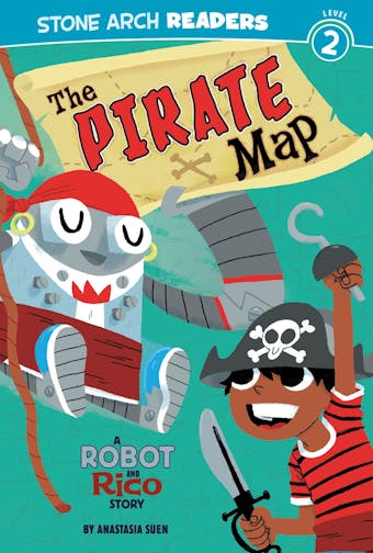 The Pirate Map: A Robot and Rico Story - undefined