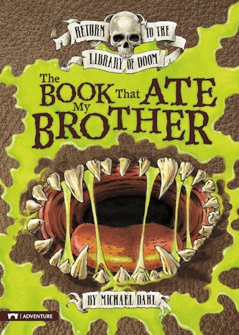 The Book That Ate My Brother - Michael Dahl