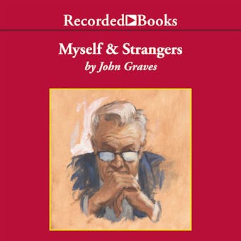 Myself and Strangers: A Memoir of Apprenticeship - undefined
