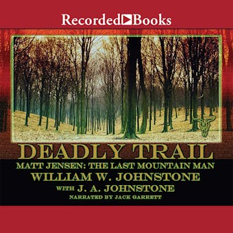 Deadly Trail: The Last Mountain Man - undefined