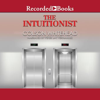 The Intuitionist: A Novel - undefined