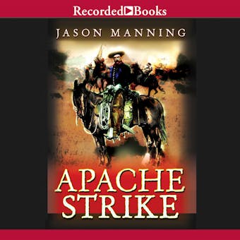 Apache Strike - Jason Manning