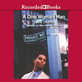 A One Woman Man: A Novel - Travis Hunter
