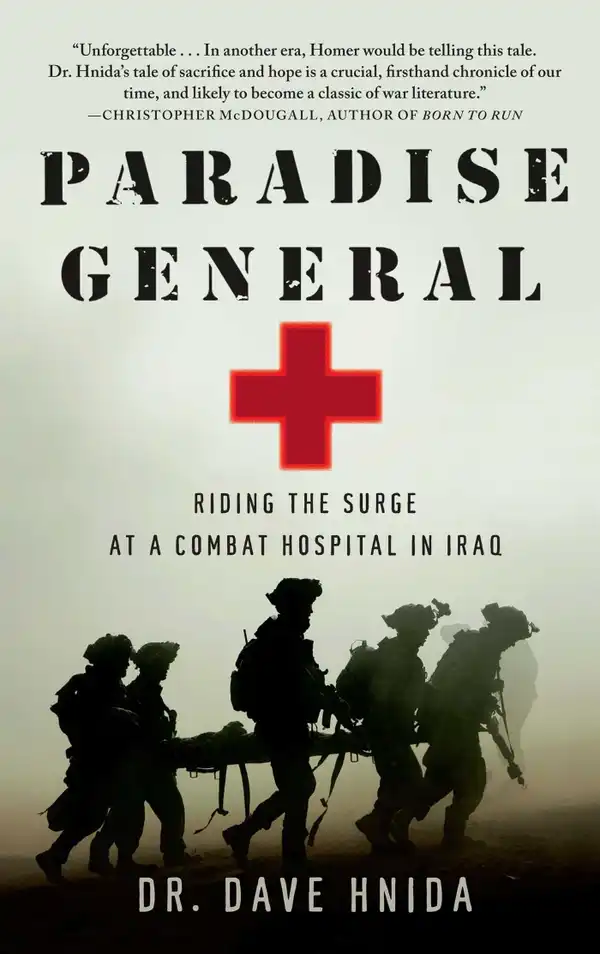 Paradise General : Riding the Surge at a Combat Hospital in Iraq