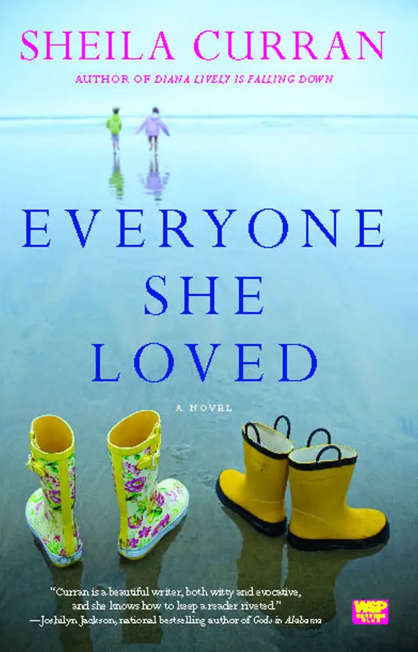 Everyone She Loved : A Novel
