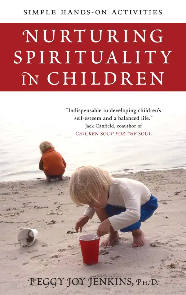 Nurturing Spirituality in Children : Simple Hands-On Activities