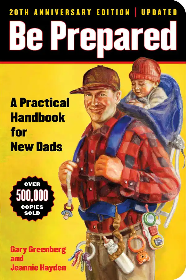 Be Prepared : A Practical Handbook for New Dads
