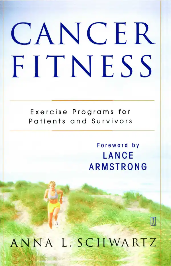 Cancer Fitness : Exercise Programs for Patients and Survivors