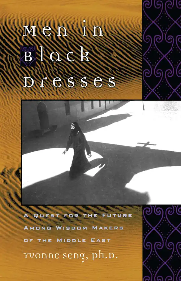 Men in Black Dresses : A Quest for the Future Among Wisdom-Makers of the Middle East