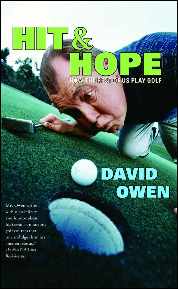 Hit & Hope : How the Rest of Us Play Golf