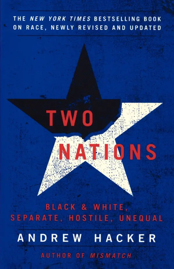 Two Nations : Black and White, Separate, Hostile, Unequal