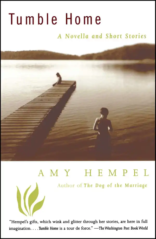 Tumble Home : A Novella and Short Stories