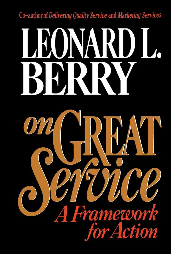 On Great Service : A Framework for Action