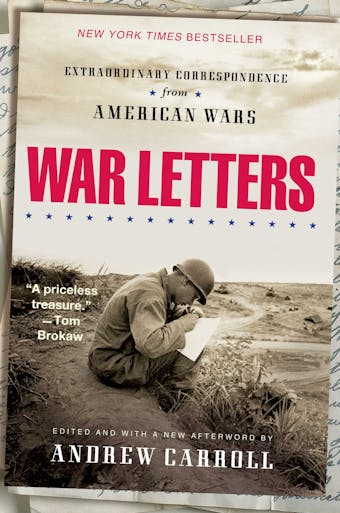 War Letters: Extraordinary Correspondence from American Wars - undefined