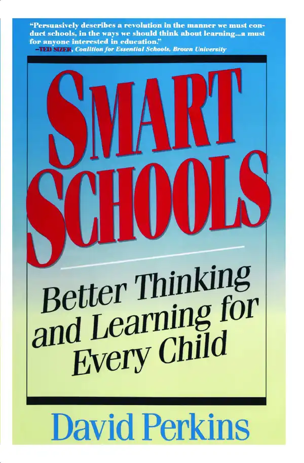 Smart Schools : From Training Memories to Educating Minds