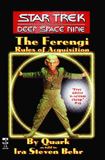 The Star Trek: Deep Space Nine: The Ferengi Rules of Acquisition - Ira Steven Behr