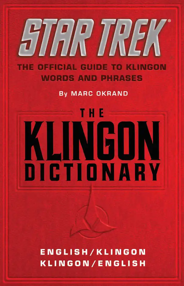 The Klingon Dictionary : The Official Guide to Klingon Words and Phrases