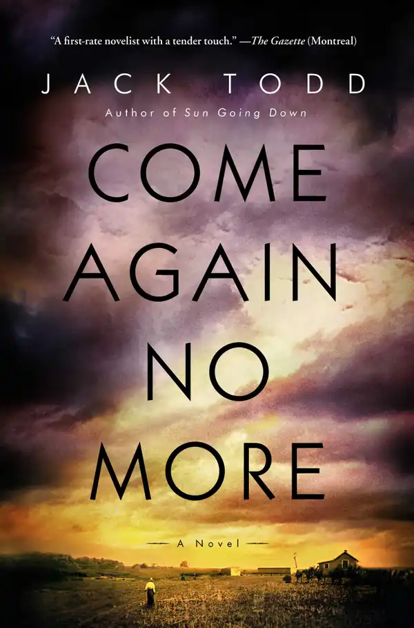 Come Again No More : A Novel