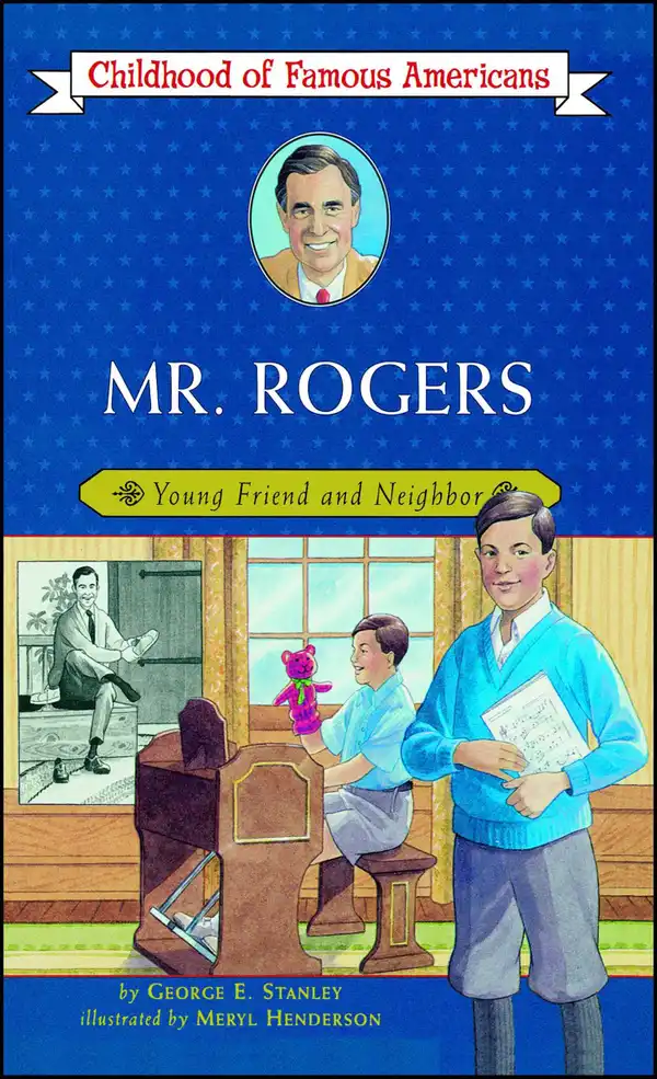 Mr. Rogers : Young Friend and Neighbor