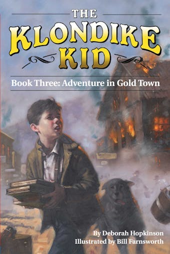 Adventure in Gold Town - Deborah Hopkinson