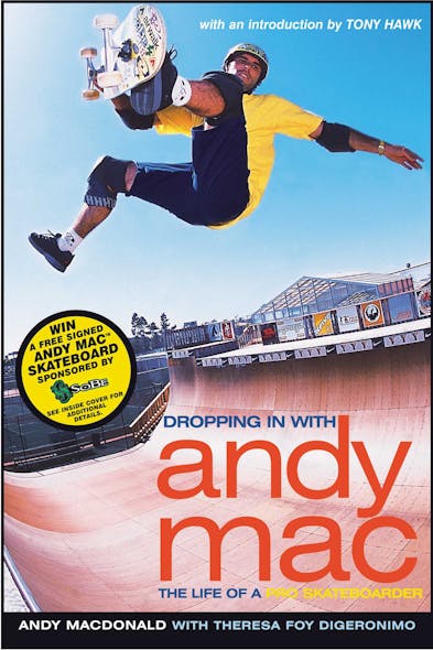 Dropping In With Andy Mac : The Life Of A Pro Skateboarder